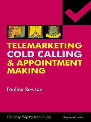 cover image of Easy Step by Step Guide To Telemarketing, Cold Calling & Appointment Making